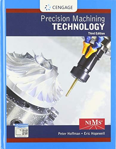 Precision Machining Technology (MindTap Course List): Hoffman