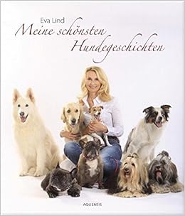 Meine Schonsten Hundegeschichten Amazon De Lind Eva Mannschreck Christof Bucher