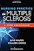 Nursing Practice in Multiple Sclerosis: A Core Curriculum
