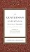 A Gentleman Entertains Revised and Expanded: A Guide to Making Memorable Occasions Happen (The GentleManners Series)