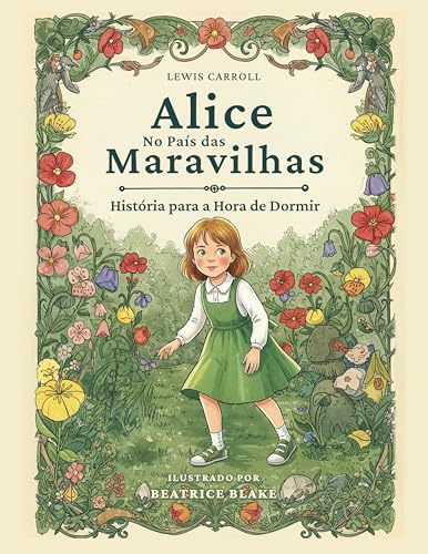 Alice no País das Maravilhas (Com Ilustração de Beatrice Blake ...