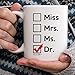 MyCozyCups Miss Mrs Ms Dr Mug- 11oz Coffee Cup for Phd Graduate, Doctorates Degree, Doctor, Medical Students Daughter, Best Friend, Mom, Wife - Dr Cup for Women