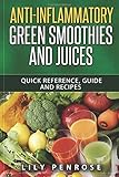 Anti-inflammatory green smoothies and juices: Quick