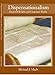Dispensationalism: Essential Beliefs and Common Myths