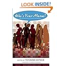 Who's Your Mama?: The Unsung Voices of Women and Mothers