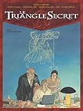 Le Triangle secret, tome 5 : L'Infâme mensonge by 