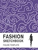 Fashion Sketchbook Figure Template: Easily Sketch Your Fashion Design with Large Figure Template by Lance Derrick