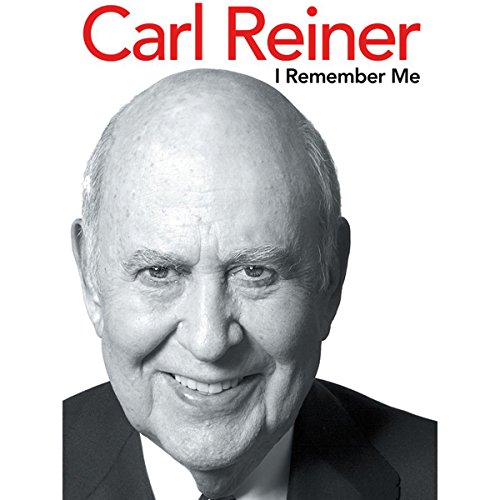 I Remember Me by Carl Reiner