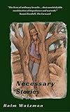 Necessary Stories by Haim Watzman