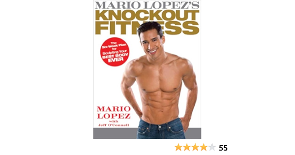 Mario Lopez S Knockout Fitness Lopez Mario O Connell Jeff Amazon Com Books