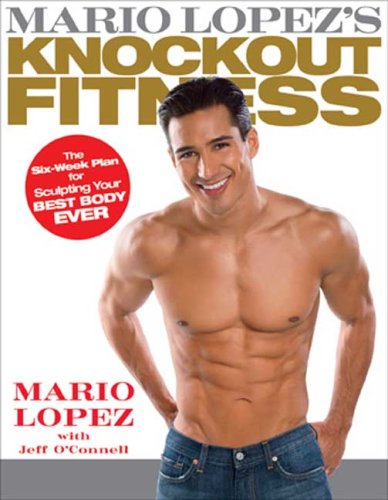 Mario Lopez S Knockout Fitness Lopez Mario O Connell Jeff Amazon Com Books