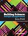 Building Science: Concepts and Applications