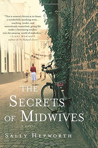 The Secrets Of Midwives A Novel Hepworth Sally 9781250051899 Amazon Com Books The Secrets Of Midwives A Novel Hepworth Sally 9781250051899 Amazon Com Books