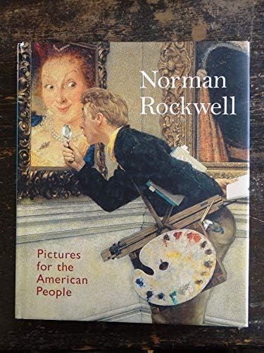 American Chronicles: The Art of Norman Rockwell: Rockwell, Norman