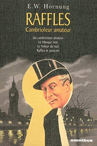 Raffles, cambrioleur amateur (French Edition): Hornung, Ernest W