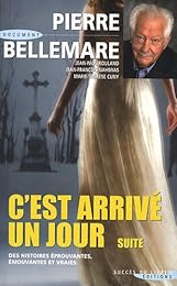 C'est arrivé un jour