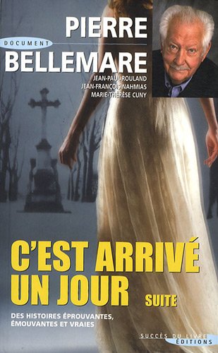 C'est arrivé un jour