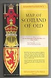 Bartholomew's Map of Scotland of Old by 