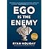 Ego Is the Enemy