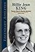 Billie Jean King: Tennis Star & Social Activist: Tennis Star & Social Activist (Legendary Athletes)