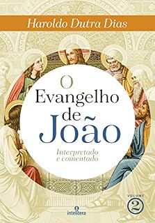 Livro O Evangelho de João - volume 2: Interpretado e comentado