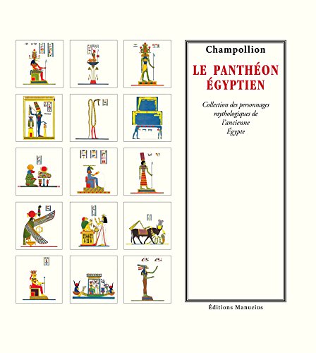 Le Panthéon égyptien : Collection des personnages mythologiques de l'ancienne Egypte by Jean-François Champollion