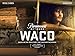 Waco Season 1