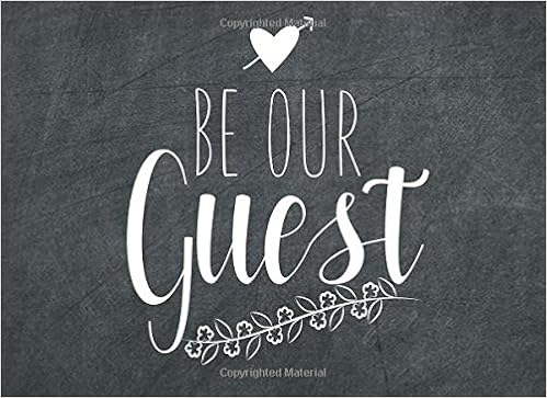Be Our Guest Modern Chalk Art Guest Book 150 Lined Pages - 