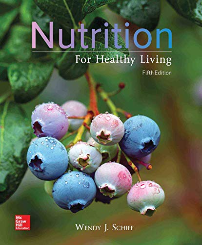 Nutrition For Healthy Living by Wendy Schiff