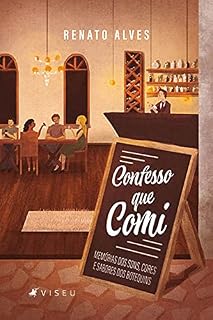 Livro Confesso que comi: Memórias dos sons, cores e sabores dos botequins