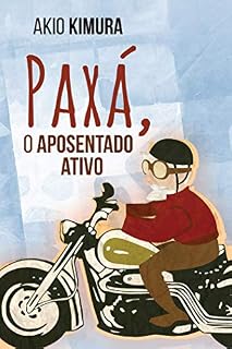 Livro Paxá, o aposentado ativo
