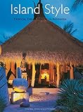 Island Style: Tropical Dream Houses in Indonesia by Gillian Beal, Jacob Termansen