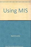 Using MIS: Special Edition for University of Michigan