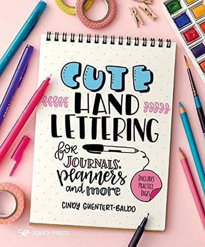 Cute Hand Lettering: for journals, planners and more