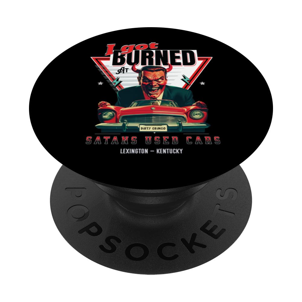 I Got Burned At Satans Used Cars Retro Devil LEXINGTON PopSockets Swappable PopGrip