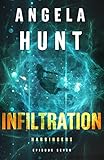 Infiltration (Harbingers): Episode 7 by Angela Hunt