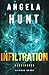 Infiltration (Harbingers): Episode 7 by Angela Hunt
