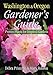 Washington & Oregon Gardener's Guide: Proven Plants for Inspired Gardens (Gardener's Guides) by 