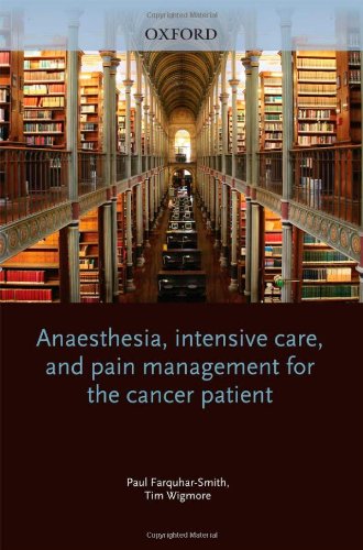 Anaesthesia, intensive care, and pain management for the cancer patient (Paperback)