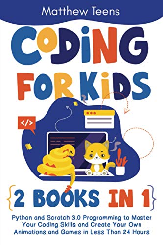 Amazon - Coding for Kids: 2 Books in 1: Python and Scratch 3.0 ...