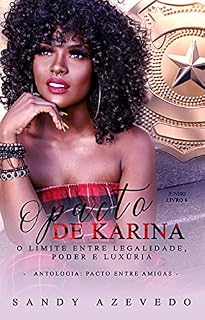 Livro O Pacto de Karina: O limite entre legalidade, poder e luxúria