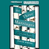 Image de The Three Marriages: Reimagining Work, Self and Relationship
