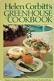 Helen Corbitt's Greenhouse Cookbook: Elegant, Slimming Meals from the Famous Texas Health Spa by 