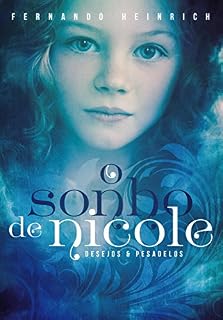 Livro O SONHO DE NICOLE: Desejos e Pesadelos
