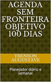Livro Agenda sem fronteira Objetivo 100 dias: Planejador diário e semanal