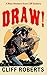 Draw: The Connor Slate Western Series #3: A New Western from Cliff Roberts