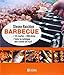Barbecue : 125 recettes, 1 000 photos, toutes les techniques pour cuisiner sur le gril by