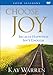 Choose Joy: Because Happiness Isn't Enough (A Four-session Study)