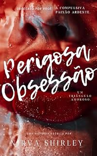 Livro Perigosa Obsessão: Edicão KIndle.