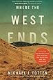 Where the West Ends: Stories from the Middle East, the Balkans, the Black Sea, and the Caucasus